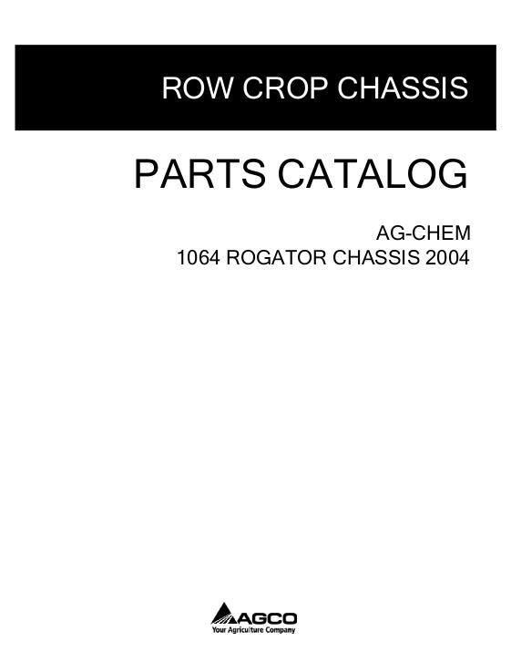 AGCO 1064 RoGator (chassis, eff sn Nxxx1001, 2004) Parts Book AG138107E English