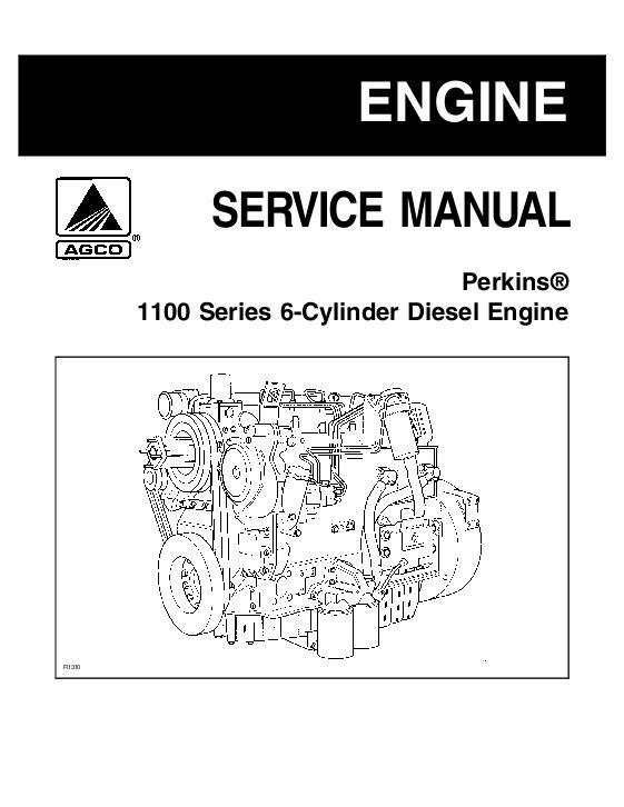 AGCO 1100 Series Perkins (6-cyl diesel engine, non-electronic) Service Manual 1449585M1 English
