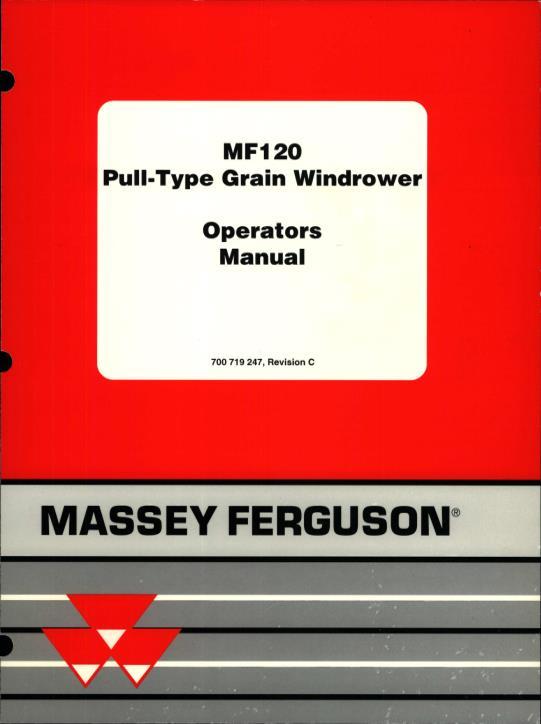 AGCO 120 Pull Type Windrower (early) Operator Manual 700719247C English