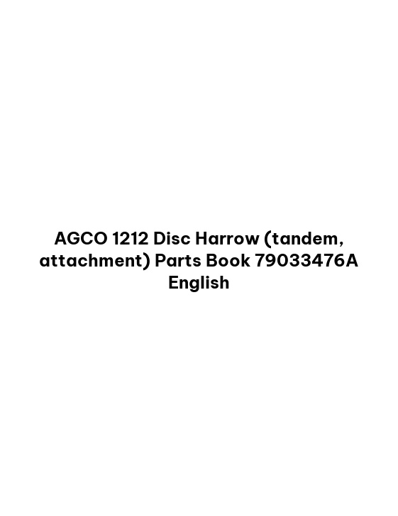 AGCO 1212 Disc Harrow (tandem, attachment) Parts Book 79033476A English