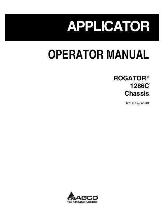 AGCO 1286C RoGator (chassis, eff sn Sxxx1001, 2007) Operator Manual 512941D1K English