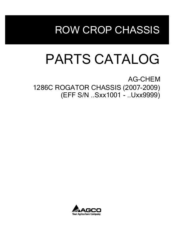 AGCO 1286C RoGator (chassis, eff sn Sxxx1001, 2007) Parts Book 512942D1C English