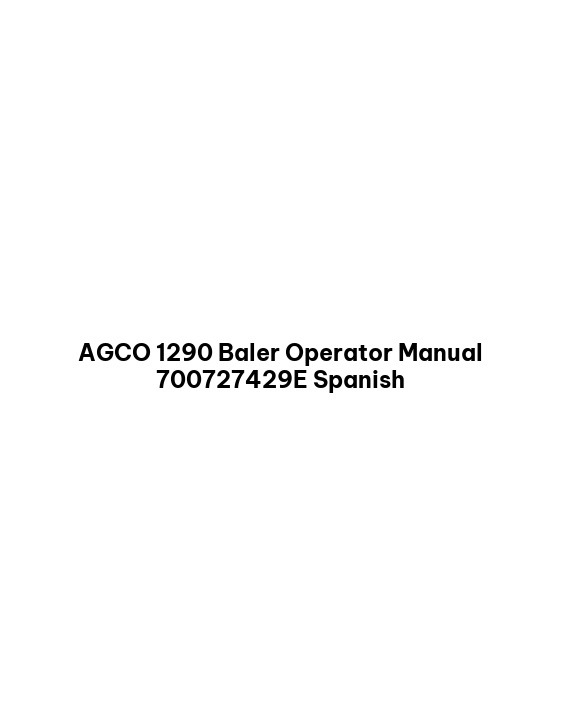 AGCO 1290 Baler Operator Manual 700727429E Spanish