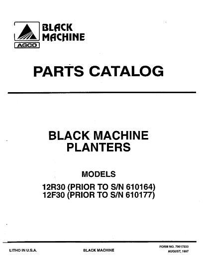 AGCO 12R30 (prior sn 610164) 12F30 (prior sn 610177) Black Planter Parts Book 79017333 English
