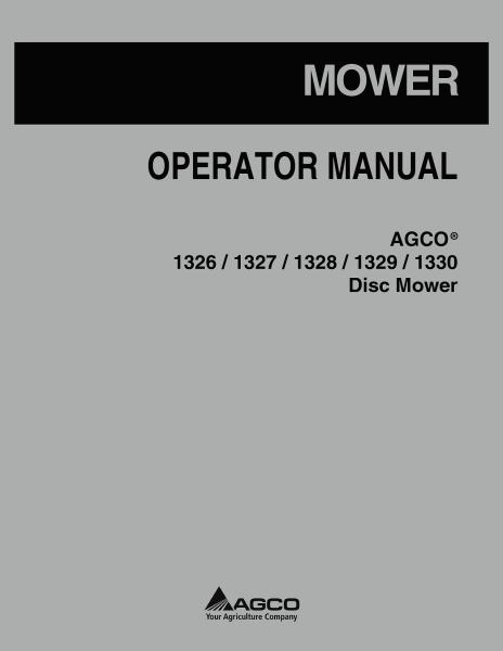 AGCO 1326 1327 1328 1329 1330 Disc Mower Operator Manual 700734110A English