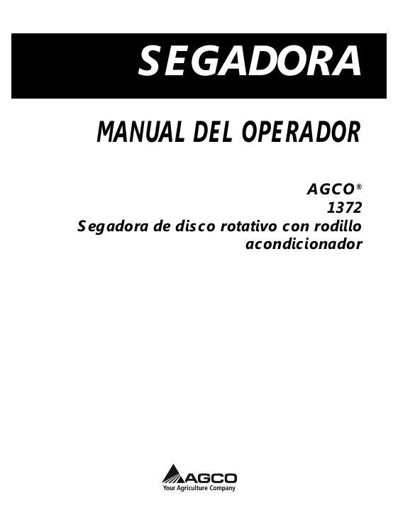 AGCO 1372 Rotary Disc Mower with Spoke Conditioner Operator Manual 700734185B Spanish