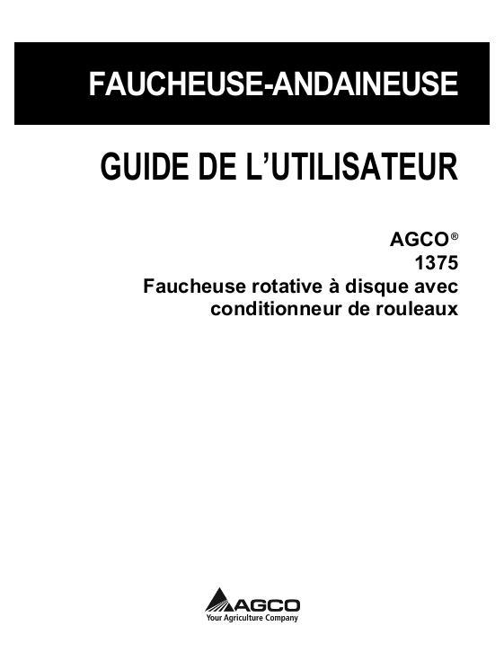 AGCO 1375 Disc Mower (rotary, roll conditioner) Operator Manual 700734221D French