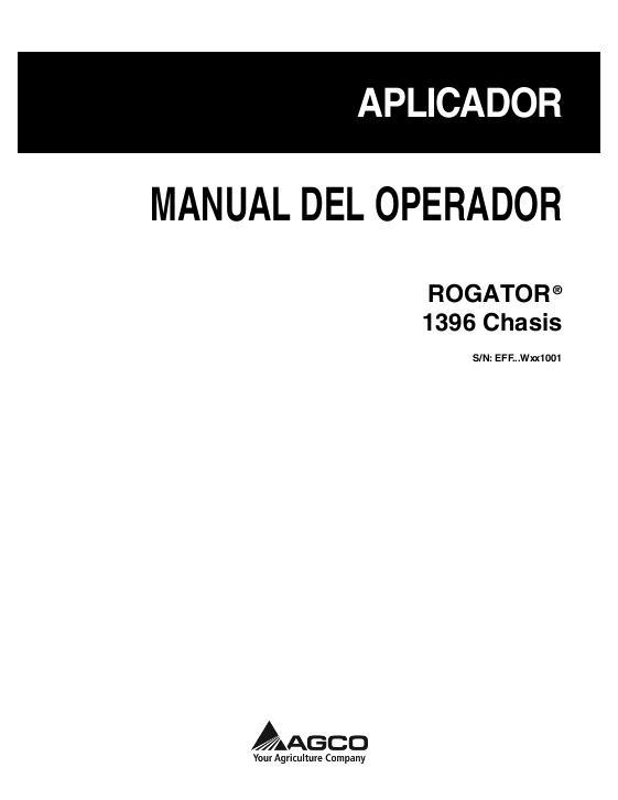 AGCO 1396 RoGator (chassis, eff sn Wxx1001, 2011) Operator Manual 539659D1F French