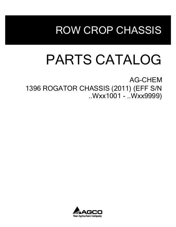 AGCO 1396 RoGator (chassis, eff sn Wxxx1001, 2011) Parts Book 542755D1C English