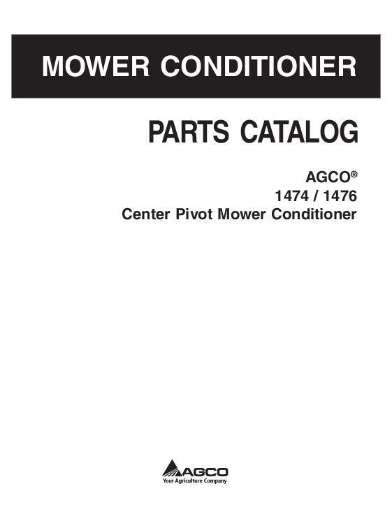 AGCO 1474 1476 Mower Conditioner (center pivot) Parts Book 700734803A English