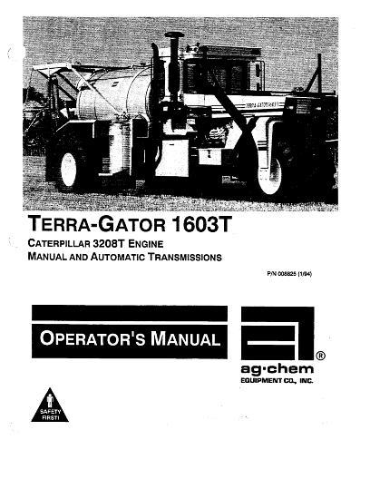 AGCO 1603T TerraGator (chassis, Cat 3208T, man & auto trans) Operator Manual AG008825 English