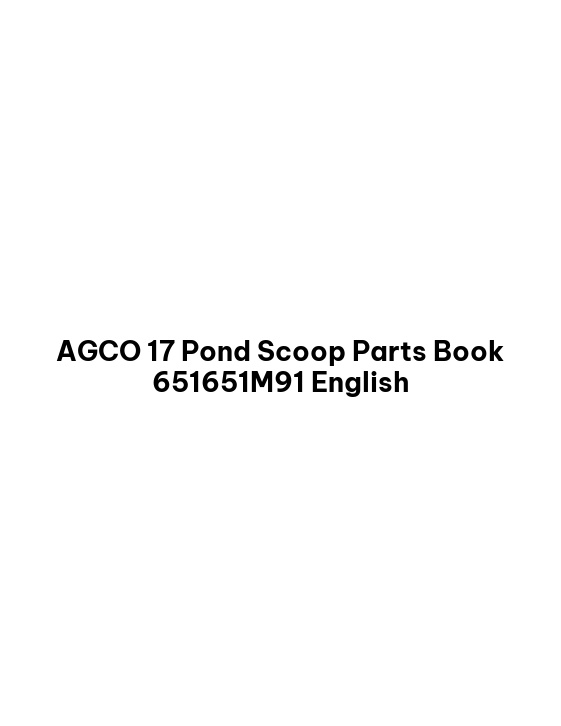 AGCO 17 Pond Scoop Parts Book 651651M91 English