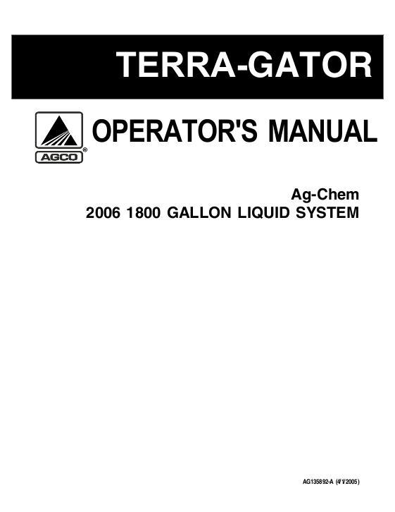 AGCO 1800 Gallon TerraGator (liquid system, eff sn Rxxx1001, 2006) Operator Manual AG135892A English