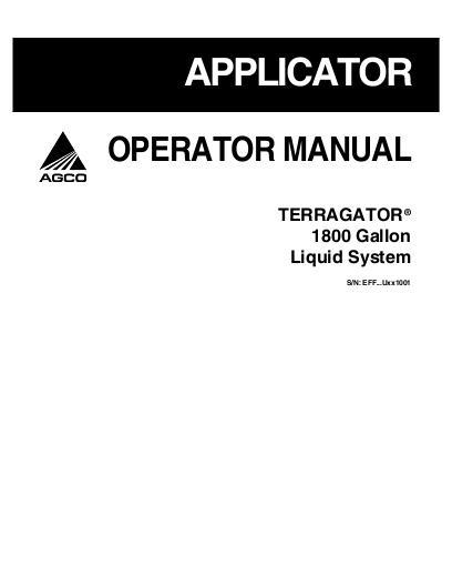 AGCO 1800 Gallon TerraGator (liquid system, eff sn Uxxx1001, 2009) Operator Manual 524505D1A English