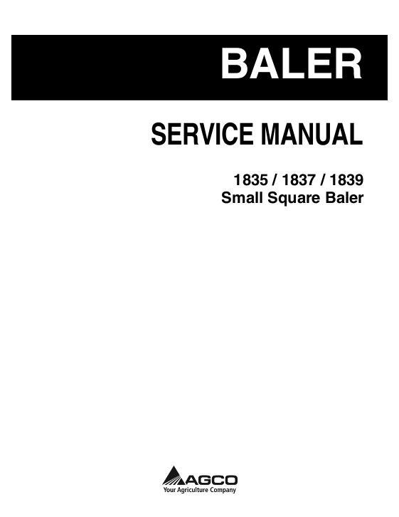 AGCO 1835 1837 1839 Small Square Baler Service Manual 79035891A English