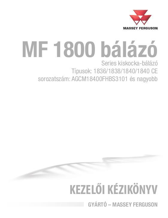 AGCO 1836 1838 1840 Rectangular Baler Operator Manual 79037433E Hungarian