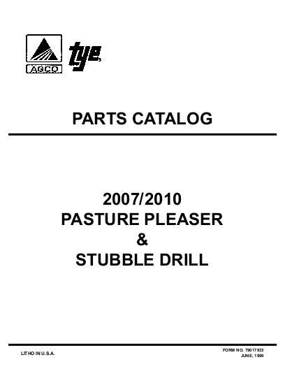 AGCO 2007 2010 Pasture Pleaser & Stubble Drill (early) Parts Book 79017833 English