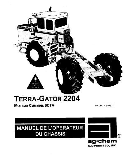 AGCO 2204 TerraGator (chassis, Cummins 6 CTA) Operator Manual AG054274 French