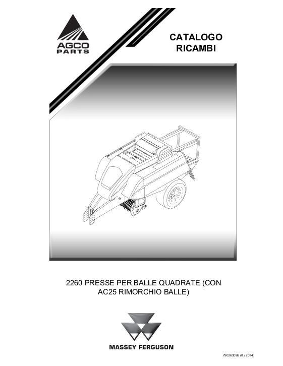 AGCO 2260 LARGE RECTANGULAR BALER (INCLUDES AC25 BALE ACCUMULATOR) Parts Book 79036309B Italian