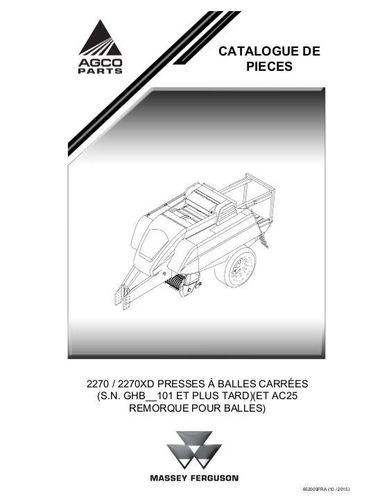 AGCO 2270 2270XD Baler (eff sn GHBxx101, includes AC25 accumulator) Parts Book 652009FRA French