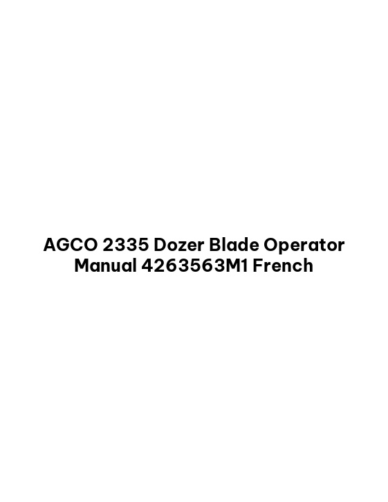 AGCO 2335 Dozer Blade Operator Manual 4263563M1 French