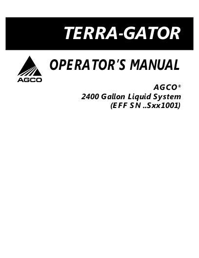 AGCO 2400 Gallon TerraGator (liquid system, eff sn Sxxx1001, 2007) Operator Manual 507522D1 English