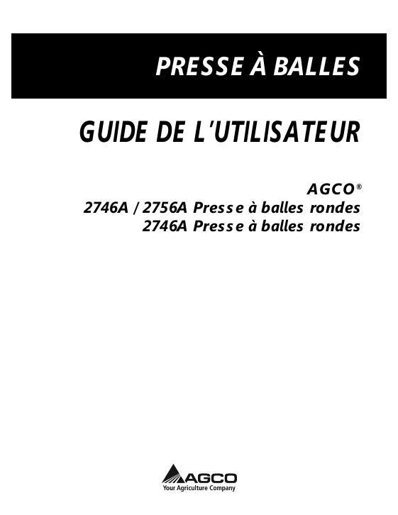 AGCO 2746A 2756A ROUND BALER Operator Manual 700734357D French