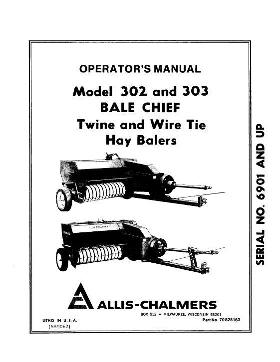 AGCO 302 303 Bale Chief Baler (twine & wire tie, eff sn 6901) Operator Manual 70828163 English