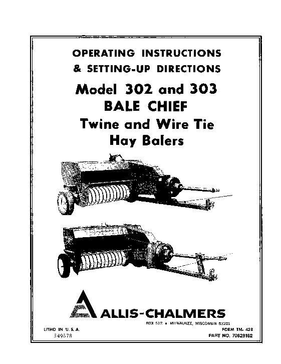 AGCO 302 303 Bale Chief Baler (twine & wire tie, prior to sn 6901) Operator Manual 70828162 English
