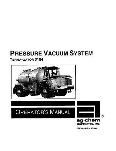 AGCO 3104 TerraGator 3100 Gallon Pressure Vac (system, 2002-2003) Operator Manual AG546356B English
