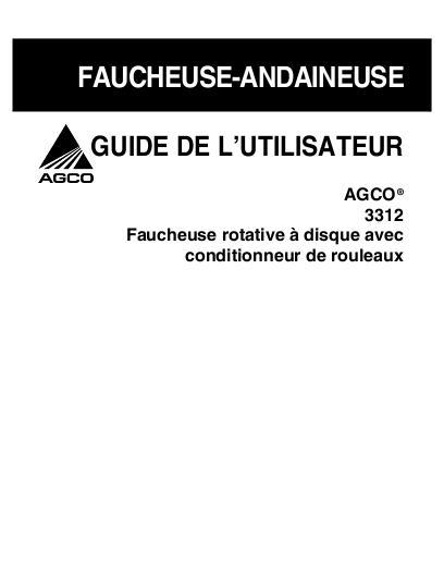 AGCO 3312 Rotary Disc Mower w Roll Cond. Operator Manual 700729204B French 1 AGCO 3312 Rotary Disc Mower w Roll Cond. Operator Manual 700729204B French