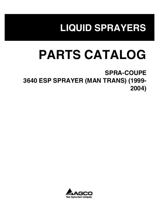 AGCO 3640 ESP Sprayer (manual transmission, 1999-2004) Parts Book WR128518E English