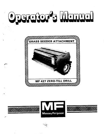 AGCO 427 Grain Drill Grass Seeder (attachment) Operator Manual 1449326M1 English 1 AGCO 427 Grain Drill Grass Seeder (attachment) Operator Manual 1449326M1 English
