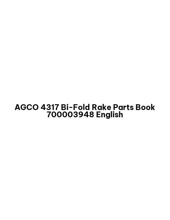 AGCO 4317 Bi-Fold Rake Parts Book 700003948 English