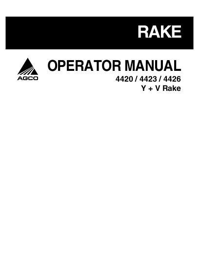 AGCO 4420 4423 4426 Y & V Rake Operator Manual 700730334A English 1 AGCO 4420 4423 4426 Y & V Rake Operator Manual 700730334A English