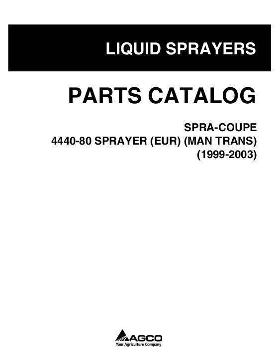 AGCO 4440 Sprayer (80 ft, manual transmission, 1999-2003) Parts Book WR128535E English