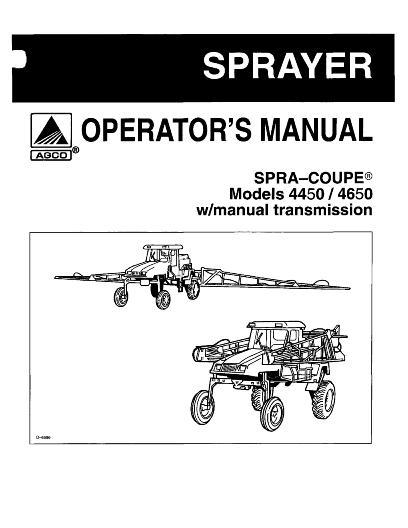 AGCO 4450 4650 Sprayer (manual transmission, 2004) Operator Manual WR127285 English 1 AGCO 4450 4650 Sprayer (manual transmission, 2004) Operator Manual WR127285 English