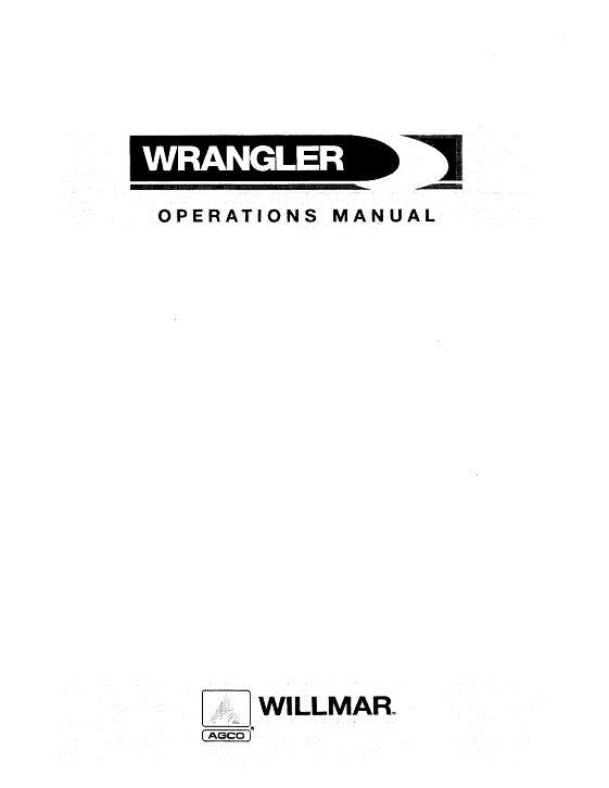 AGCO 4500 Wrangler Loader (2005) Operator Manual WRP0408A English 1 AGCO 4500 Wrangler Loader (2005) Operator Manual WRP0408A English