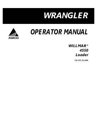 AGCO 4550 Wrangler Loader (eff sn Sxx1001, 2007) Operator Manual 507323D1D English 1 AGCO 4550 Wrangler Loader (eff sn Sxx1001, 2007) Operator Manual 507323D1D English