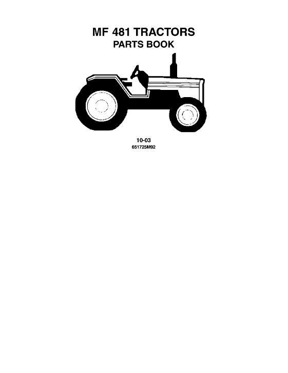 AGCO 481 Tractor (prior to sn BNxxxxx, prior to tier 2) Parts Book 651725M92 English