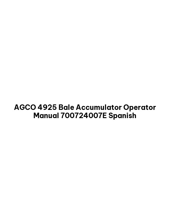 AGCO 4925 Bale Accumulator Operator Manual 700724007E Spanish