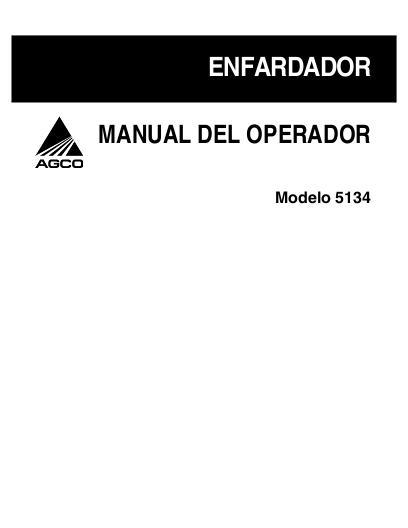 AGCO 5134 Round Baler Operator Manual 700728854C Spanish 1 AGCO 5134 Round Baler Operator Manual 700728854C Spanish