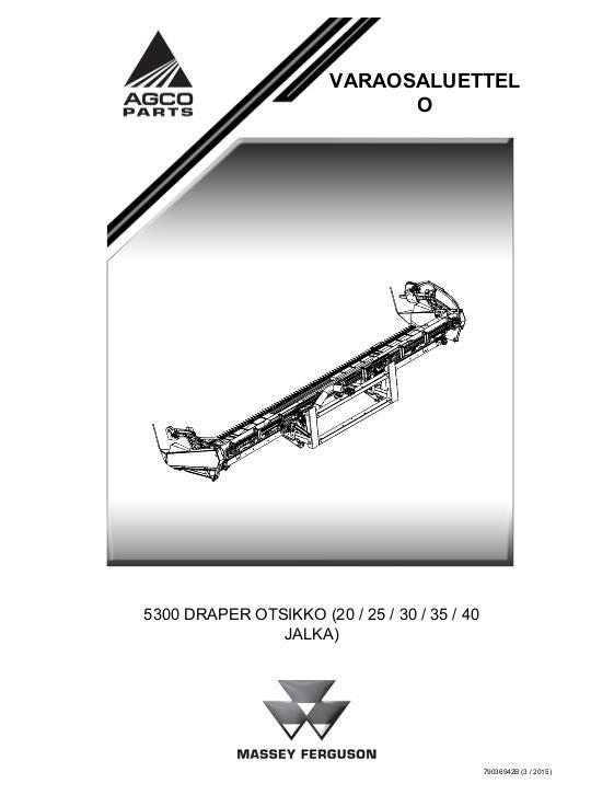 AGCO 5300 Draper Header (20 25 30 35 40 Foot) Parts Book 79036942B Finnish