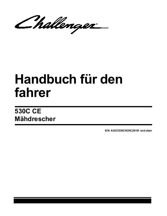 AGCO 530C Combine (CE) Operator Manual 700736028C German 1 AGCO 530C Combine (CE) Operator Manual 700736028C German