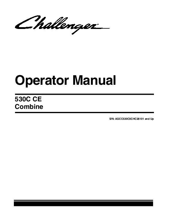 AGCO 530C Combine (CE) Operator Manual 700738840C English 1 AGCO 530C Combine (CE) Operator Manual 700738840C English