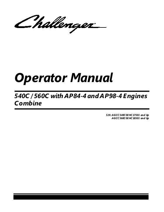 AGCO 540C 560C Combine (eff sn EHCxx501, 2014) Operator Manual 700744639B English 1 AGCO 540C 560C Combine (eff sn EHCxx501, 2014) Operator Manual 700744639B English