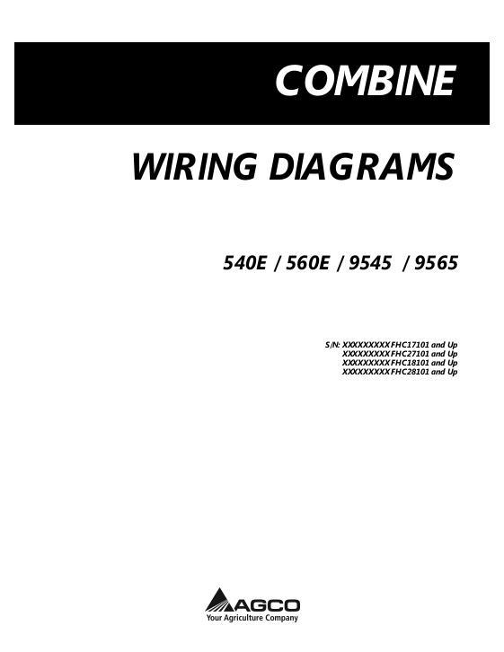 AGCO 540E 560E, 9545 9565 Combine (wiring, eff sn FHCxx101, 2015) Operator Manual 71484680C English 1 AGCO 540E 560E, 9545 9565 Combine (wiring, eff sn FHCxx101, 2015) Operator Manual 71484680C English