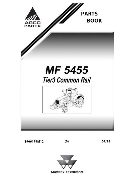 AGCO 5455 Tractor (common rail, tier 3) Parts Book 3906179M12 English 1 AGCO 5455 Tractor (common rail, tier 3) Parts Book 3906179M12 English