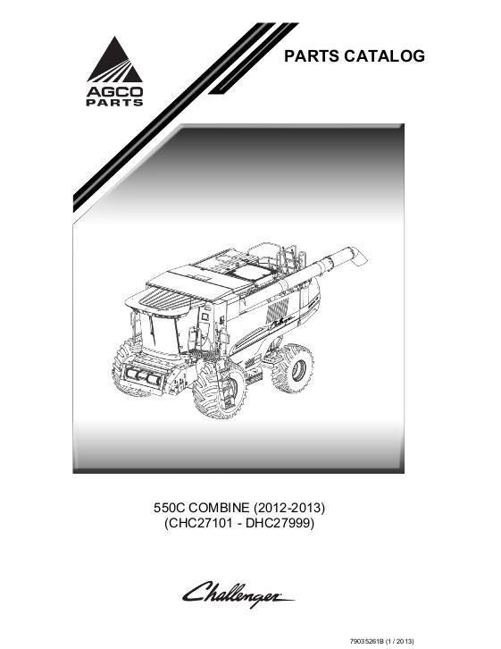 AGCO 550C Combine (eff sn CHC27101 - DHC27999, 2012-13) Parts Book 79035261B English 1 AGCO 550C Combine (eff sn CHC27101 - DHC27999, 2012-13) Parts Book 79035261B English