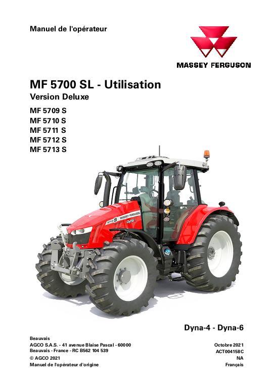 AGCO 5709S to 5713S Tractor (Dyna-4 Dyna-6, deluxe, operation) Operator Manual ACT004158C French 1 AGCO 5709S to 5713S Tractor (Dyna-4 Dyna-6, deluxe, operation) Operator Manual ACT004158C French